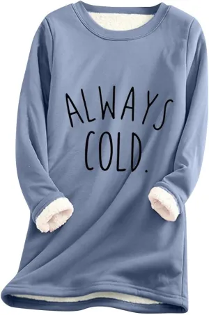Fleece Sweatshirts for Women Sherpa Lined Fuzzy Soft Funny Sayings Tee Pullover Round Neck Thermal Cute Loungewear