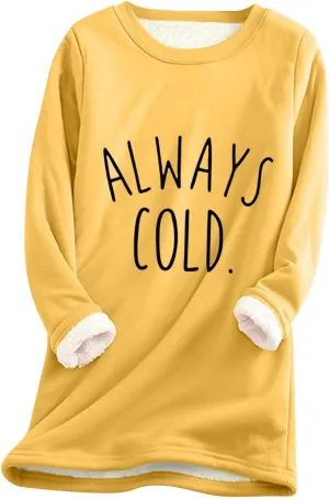 Fleece Sweatshirts for Women Sherpa Lined Fuzzy Soft Funny Sayings Tee Pullover Round Neck Thermal Cute Loungewear
