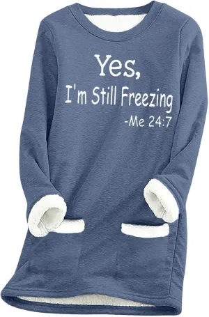 Yes,I'm Still -Me 24:7 Sherpa Lined Sweatshirt Women Faux Thermal Fluffy Coat Casual Loose Loungewear